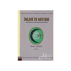 İSLAMIN SAVAŞI - YONAN ŞAHBAZ