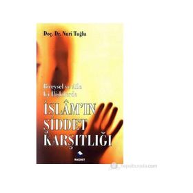 İSLAM'IN ŞİDDET KARŞITLIĞI - NURI TUĞLU