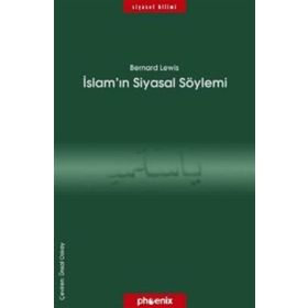 İSLAMIN SIYASAL SÖYLEMİ - BERNARD LEWIS