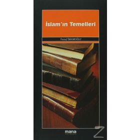 İSLAM'IN TEMELLERI - YUSUF İMAMOĞLU
