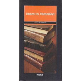 İSLAM'IN TEMELLERI - YUSUF İMAMOĞLU