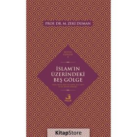 İslam'ın Üzerindeki Beş Gölge - Zeki Duman