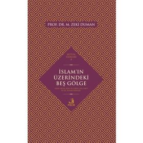 İslam'ın Üzerindeki Beş Gölge - Zeki Duman