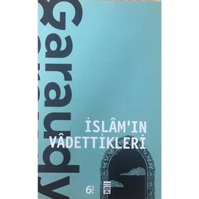 İSLAM'IN VADETTIKLERI - ROGER GARAUDY