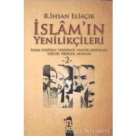 İSLAM'IN YENİLİKÇİLERİ - 2. CILT - RECEP İHSAN ELİAÇIK