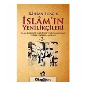 İSLAM'IN YENİLİKÇİLERİ - 2. CILT - RECEP İHSAN ELİAÇIK