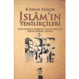İSLAM'IN YENİLİKÇİLERİ - 2. CILT - RECEP İHSAN ELİAÇIK