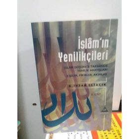 İSLAM'IN YENİLİKÇİLERİ - 2. CILT - RECEP İHSAN ELİAÇIK