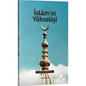 İSLAM'IN YÜKSELİŞİ - GÜLAY PINARBAŞI