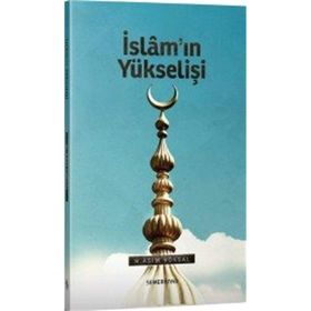 İslamın Yükselişi - M. Asım Köksal