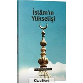 İslamın Yükselişi - M. Asım Köksal
