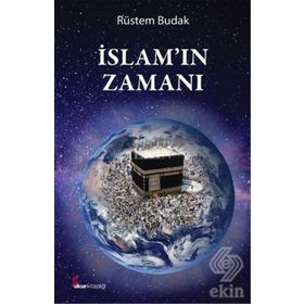 İslamın Zamanı - Rüstem Budak