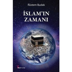 İslamın Zamanı - Rüstem Budak