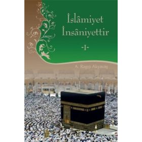 İslamiyet İnsaniyettir 1 - Türkiye Diyanet Vakfı Yayınları