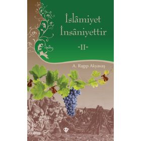 İslamiyet İnsaniyettir 2 - Türkiye Diyanet Vakfı Yayınları