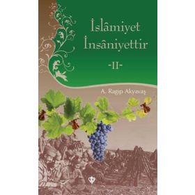 İslamiyet İnsaniyettir 2 - Türkiye Diyanet Vakfı Yayınları
