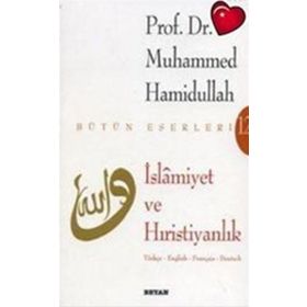 İSLAMİYET VE HIRİSTİYANLIK - MUHAMMED HAMIDULLAH