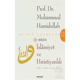 İSLAMİYET VE HIRİSTİYANLIK - MUHAMMED HAMIDULLAH