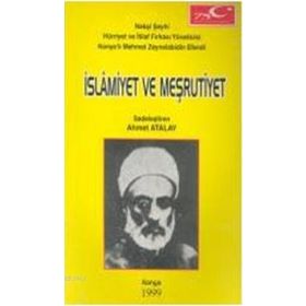 İSLAMİYET VE MEŞRUTİYET - AHMET ATALAY
