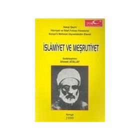 İSLAMİYET VE MEŞRUTİYET - AHMET ATALAY