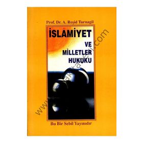 İSLAMİYET VE MILLETLER HUKUKU - A. R. TURNAGIL
