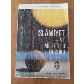 İSLAMİYET VE MILLETLER HUKUKU - A. R. TURNAGIL