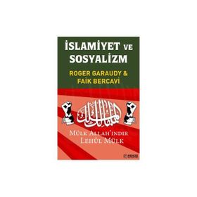 İSLAMİYET VE SOSYALIZM - ROGER GARAUDY;FAIK BERCAVI