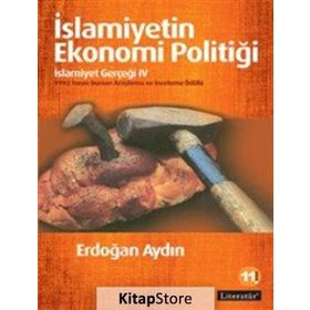 İslamiyetin Ekonomi Politiği - Erdoğan Aydın