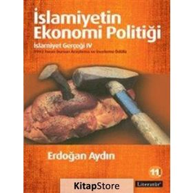 İslamiyetin Ekonomi Politiği - Erdoğan Aydın