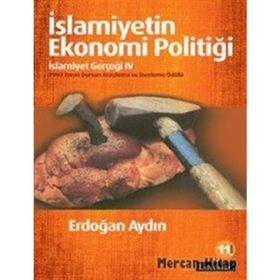 İSLAMİYETİN EKONOMI POLİTİĞİ İSLAMİYET GERÇEĞİ 4 - ERDOĞAN AYDIN