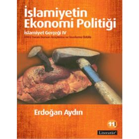İSLAMİYETİN EKONOMI POLİTİĞİ İSLAMİYET GERÇEĞİ 4 - ERDOĞAN AYDIN