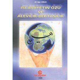 İslamiyetin Özü Ve Alevilik-bektaşilik - Adil Ali Atalay