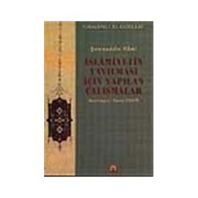 İslamiyetin Yayılması İçin Yapılan Çalışmalar - Şemseddin Sami