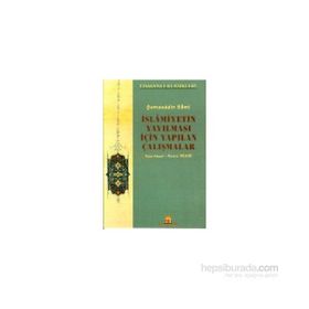 İslamiyetin Yayılması İçin Yapılan Çalışmalar - Şemseddin Sami