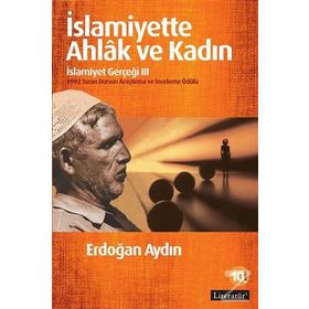 İslamiyette Ahlak ve Kadın İslamiyet Gerçeği 3 - Erdoğan Aydın
