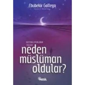 İSLAM´LA ŞEREFLENEN PAPAZLARIN HIKAYELERI NEDEN MÜSLÜMAN OLDULAR? - DEFNE BAYRAK