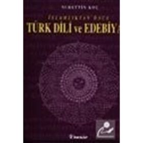 İslamlıktan Önce Türk Dili ve Edebiyatı - Nurettin Koç