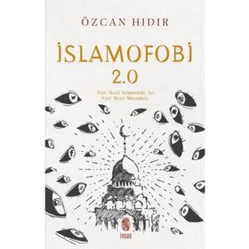İslamofobi 2.0: Yeni Nesil İslamofobi ile Yeni Nesil Mücadele İnsan Yayınları