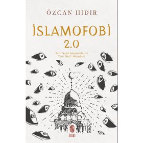 İslamofobi 2.0: Yeni Nesil İslamofobi ile Yeni Nesil Mücadele İnsan Yayınları