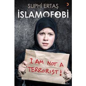 İslamofobi - Suphi Ertaş
