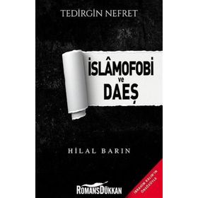 İslamofobi ve Daeş - Hilal Barın