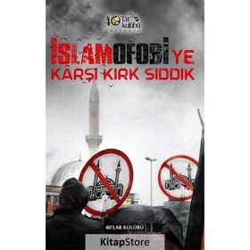 İslamofobiye Karşı Kırk Sıddık - Yunus Coşkun