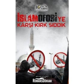 İslamofobiye Karşı Kırk Sıddık - Yunus Coşkun