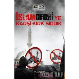 İslamofobiye Karşı Kırk Sıddık - Yunus Coşkun