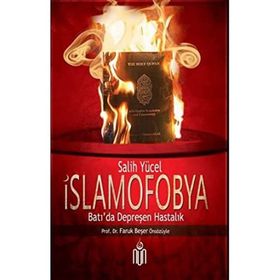 İSLAMOFOBYA - SALIH YÜCEL