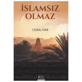 İslam’sız Olmaz - Cemal Nar
