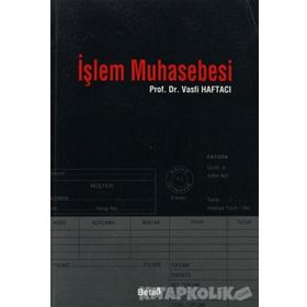 İŞLEM MUHASEBESI - VASFI HAFTACI