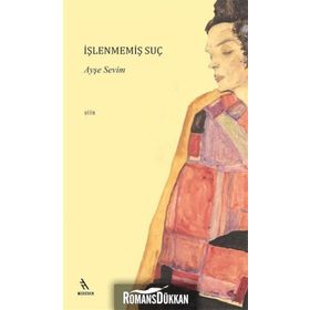 İŞLENMEMIŞ SUÇ - AYŞE SEVIM
