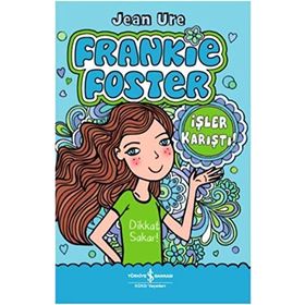 İşler Karıştı! - Frankie Foster - Jean Ure
