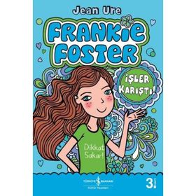 İşler Karıştı! - Frankie Foster - Jean Ure